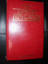 American Heritage, Houghton Mifflin Publishing — The concise American Heritage dictionary