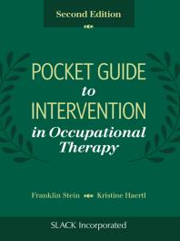 Franklin Stein; Kristine Haertl — Pocket Guide to Intervention in Occupational Therapy, Second Edition
