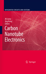 Ji-Yong Park (auth.), Jing Kong, Ali Javey (eds.) — Carbon Nanotube Electronics