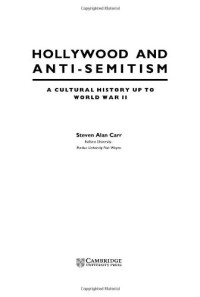 Steven Alan Carr — Hollywood and Anti-Semitism: A Cultural History up to World War II