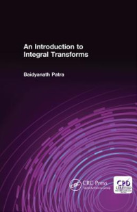 Baidyanath Patra — An Introduction to Integral Transforms