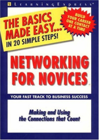LearningExpress Editors — Networking for Novices