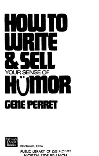 Gene Perret — How to Write and Sell Your Sense of Humor