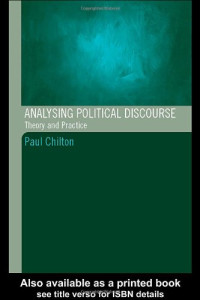 Paul Chilton — Analysing Political Discourse: Theory and Practice