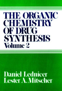 Daniel Lednicer, Lester A. Mitscher — The Organic Chemistry of Drug Synthesis