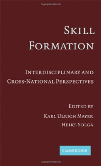 Heike Solga — Skill Formation - Interdisciplinary and Cross-National Perspectives