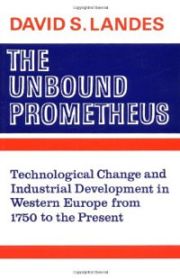 David Landes — The unbound Prometheus