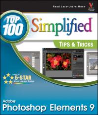 Rob Sheppard — Photoshop Elements 9: Top 100 Simplified Tips and Tricks