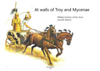  — At walls of Troy and Mycenae