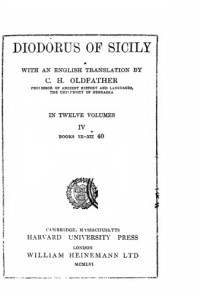 Diodorus, C.H.Oldfather — DIODORUS OF SICILY with an english trnsl.