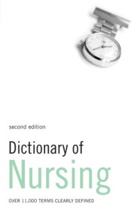 A&C Black — Dictionary of Nursing 2nd Edition (Medical Dictionary)