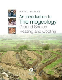 David Banks — An introduction to thermogeology: ground source heating and cooling