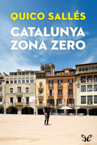 Quico Sallés — Catalunya zona zero