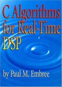 Paul Embree — C Algorithms for Real-Time DSP