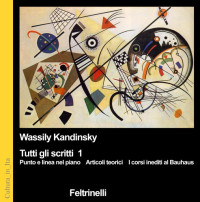 Wassily Kandinsky — Tutti gli scritti