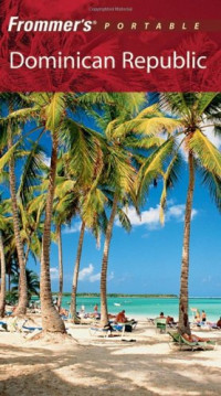Darwin  Porter, Danforth Prince — Frommer's Portable Dominican Republic (2005) (Frommer's Portable)