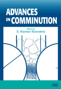 S. K. Kawatra — Advances in comminution