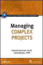 Harold Kerzner, Carl Belack. — Managing complex projects