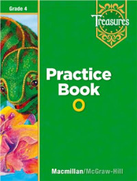 Macmillan/Mc-Graw-Hill — Treasures (Language Arts, Grade 4) - Practice Book (O)