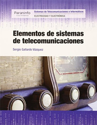 Sergio Gallardo Vázquez — Elementos de sistemas de telecomunicaciones