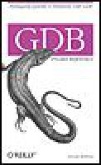 Arnold Robbins — GDB Pocket Reference (Pocket Reference (O'Reilly))