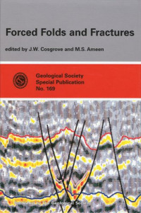 John W. Cosgrove — Forced Folds and Fractures (Geological Society Special Publication)