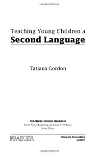 Tatiana Gordon — Teaching Young Children a Second Language