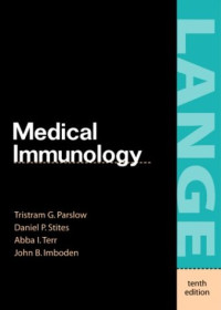 Tristram G. Parslow, Daniel P. Stites, John B. Imboden, — Medical Immunology, 10 e 2001