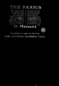 Delphine Menant — Les Parsis: Translated in part by Ratanbai Ardeshir Vakil