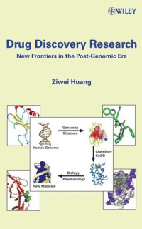  — Drug Discovery Research: New Frontiers in the Post-Genomic Era