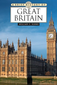William E. Burns — A Brief History of Great Britain