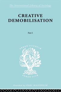 Erwin Anton Gutkind — Creative demobilisation