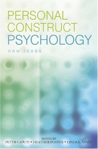 Peter Caputi, Heather Foster, Linda L. Viney — Personal Construct Psychology: New Ideas