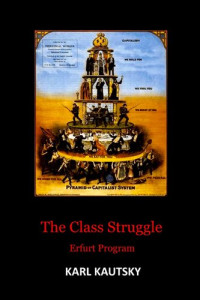 Karl Kautsky — The Class Struggle (Erfurt Program)