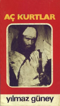 Yılmaz Güney — Aç Kurtlar