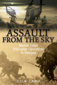 USA. Marine Corps.;Camp, Richard D;Dick Camp — Assault from the sky: U.S. Marine Corps helicopter operations in Vietnam