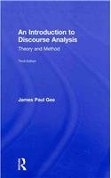James Paul Gee — An Introduction to Discourse Analysis: Theory and Method