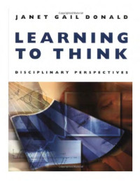 Janet Gail Donald — Learning to think: Disciplinary perspectives