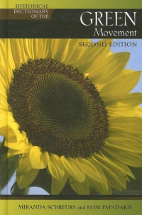Elim Papadakis — Historical Dictionary of the Green Movement, 2nd Ed (Historical Dictionaries of Religions, Philosophies and Movements)