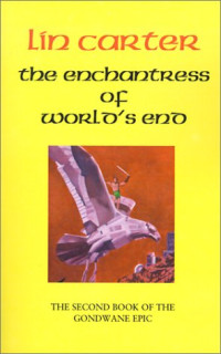 Lin Carter — The Enchantress of World's End