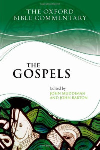 John Muddiman, John Barton — The Gospels (Oxford Bible Commentary)