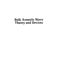 Joel Rosenbaum — Bulk Acoustic Wave Theory and Devices (Artech House Acoustics Library)