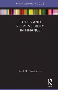 Paul H. Dembinski — Ethics and Responsibility in Finance