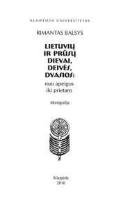Balsys Rimantas — Lietuvių ir prūsų dievai, deivės, dvasios: nuo apeigos iki prietaro