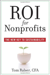 Tom Ralser — ROI For Nonprofits: The New Key to Sustainability