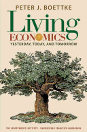 Peter J. Boettke — Living Economics : yesterday, today, and tomorrow