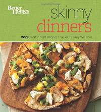 Better Homes & Gardens — Better Homes & Gardens Skinny Dinners