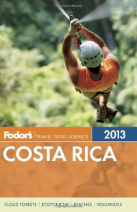 Fodor's — Fodor's Costa Rica 2013