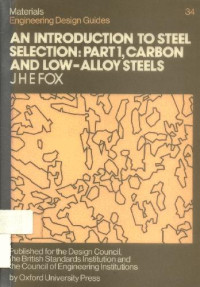 J.H.E. Fox — Engineering Design Guides (An Intro to Steel Selection-Pt 1-Carbon and Low-alloy Steel) 34
