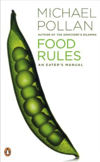 Michael Pollan — Food Rules: An Eater's Manual
